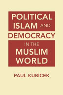 Political Islam & democracy in the Muslim world /