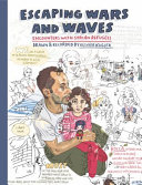 Escaping wars and waves : encounters with Syrian refugees /