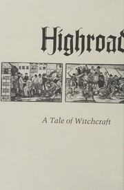 Highroad to the stake : a tale of witchcraft /
