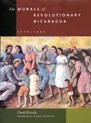 The murals of revolutionary Nicaragua, 1979-1992 /