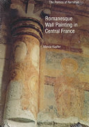 Romanesque wall painting in central France : the politics of narrative /