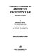 Cases and materials on American property law /
