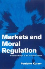 Markets and moral regulation : cultural change in the European Union /