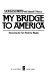My bridge to America : discovering the new world for Minolta /