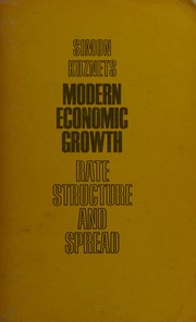 Modern economic growth : rate, structure, and spread /