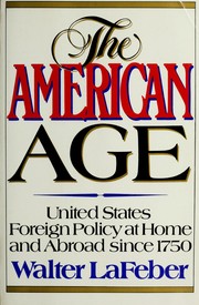 The American age : United States foreign policy at home and abroad since 1750 /