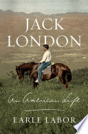 Jack London : an American life /