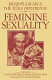 Feminine sexuality : Jacques Lacan and the école freudienne /