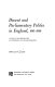 Dissent and parliamentary politics in England, 1661-1689; a study in the perpetuation and tempering of parliamentarianism