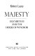Majesty : Elizabeth II and the House of Windsor /