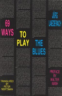 69 ways to play the blues /