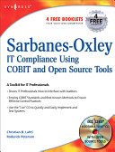 Sarbanes-Oxley : IT compliance using COBIT and open source tools /