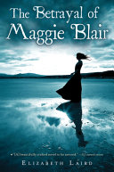 The betrayal of Maggie Blair /