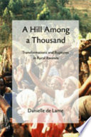 A hill among a thousand : transformations and ruptures in rural Rwanda /