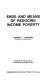 Ends and means of reducing income poverty /