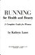 Running for health and beauty : a complete guide for women /