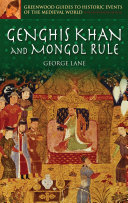 Genghis Khan and Mongol rule /
