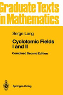Cyclotomic fields I and II /