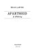 Apartheid : a history /