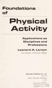 Foundations of physical activity : applications as disciplines and professions /