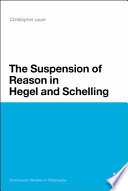 The suspension of reason in Hegel and Schelling /