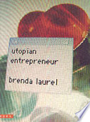 Utopian entrepreneur /