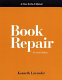 Book repair : a how-to-do-it manual /