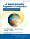 A signal integrity engineer's companion : real-time test and measurement and design simulation /