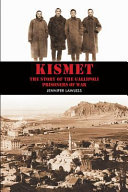 Kismet : the story of the Gallipoli prisoners of war /