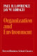Organization and environment : managing differentiation and integration /