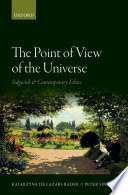 The point of view of the universe : Sidgwick and contemporary ethics /