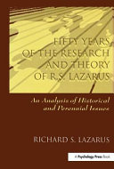 Fifty years of the research and theory of R.S. Lazarus : an analysis of historical and perennial issues /