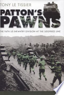 Patton's pawns : the 94th US Infantry Division at the Siegfried Line /