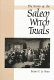 The story of the Salem witch trials : "we walked in clouds and could not see our way" /