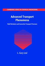 Advanced transport phenomena : fluid mechanics and convective transport processes /