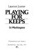 Playing for keeps : in Washington /