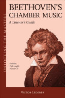 Beethoven's chamber music : a listener's guide /