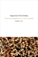 Ingenious citizenship : recrafting democracy for social change /