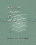 Structure and interpretation of signals and systems /