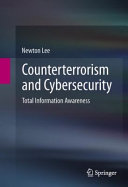 Counterterrorism and cybersecurity : total information awareness /