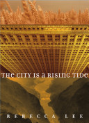 The city is a rising tide /