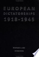 European dictatorships, 1918-1945 /