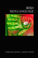 Irish sign language : a cognitive linguistic account /