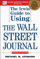 The Irwin guide to using the Wall Street journal /