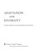 Adaptation and diversity ; natural history and the mathematics of evolution /