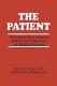 The patient : biological, psychological, and social dimensions of medical practice /