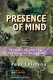 Presence of mind : education and the politics of deception /