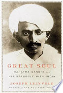 Great soul : Mahatma Gandhi and his struggle with India /