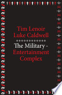 The military-entertainment complex /