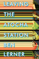 Leaving the Atocha Station : a novel /